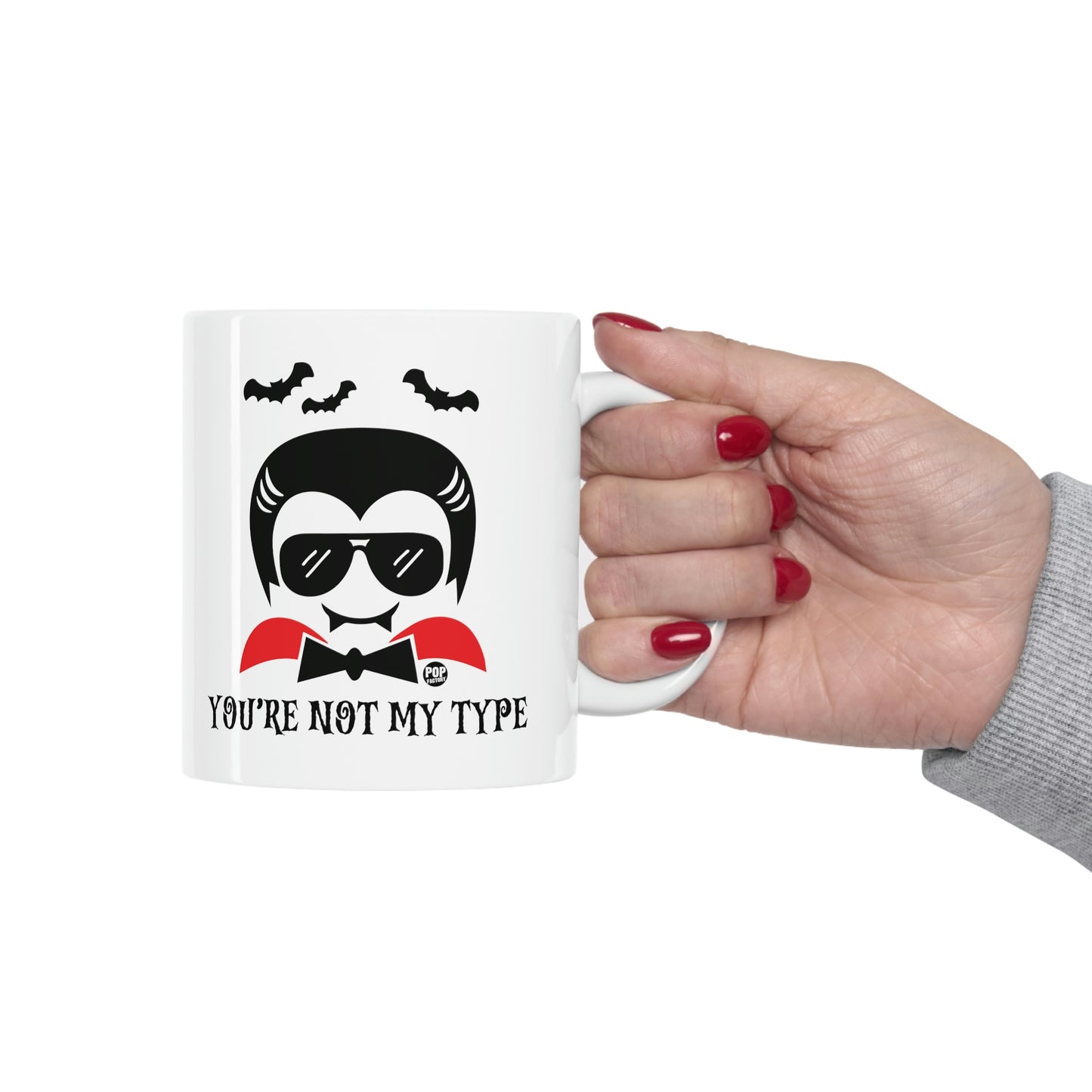 You're Not My Type Dracula Coffee Mug