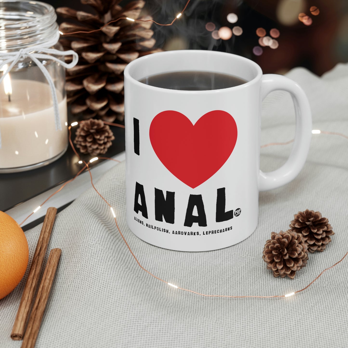 I LOVE ANAL COFFEE MUG