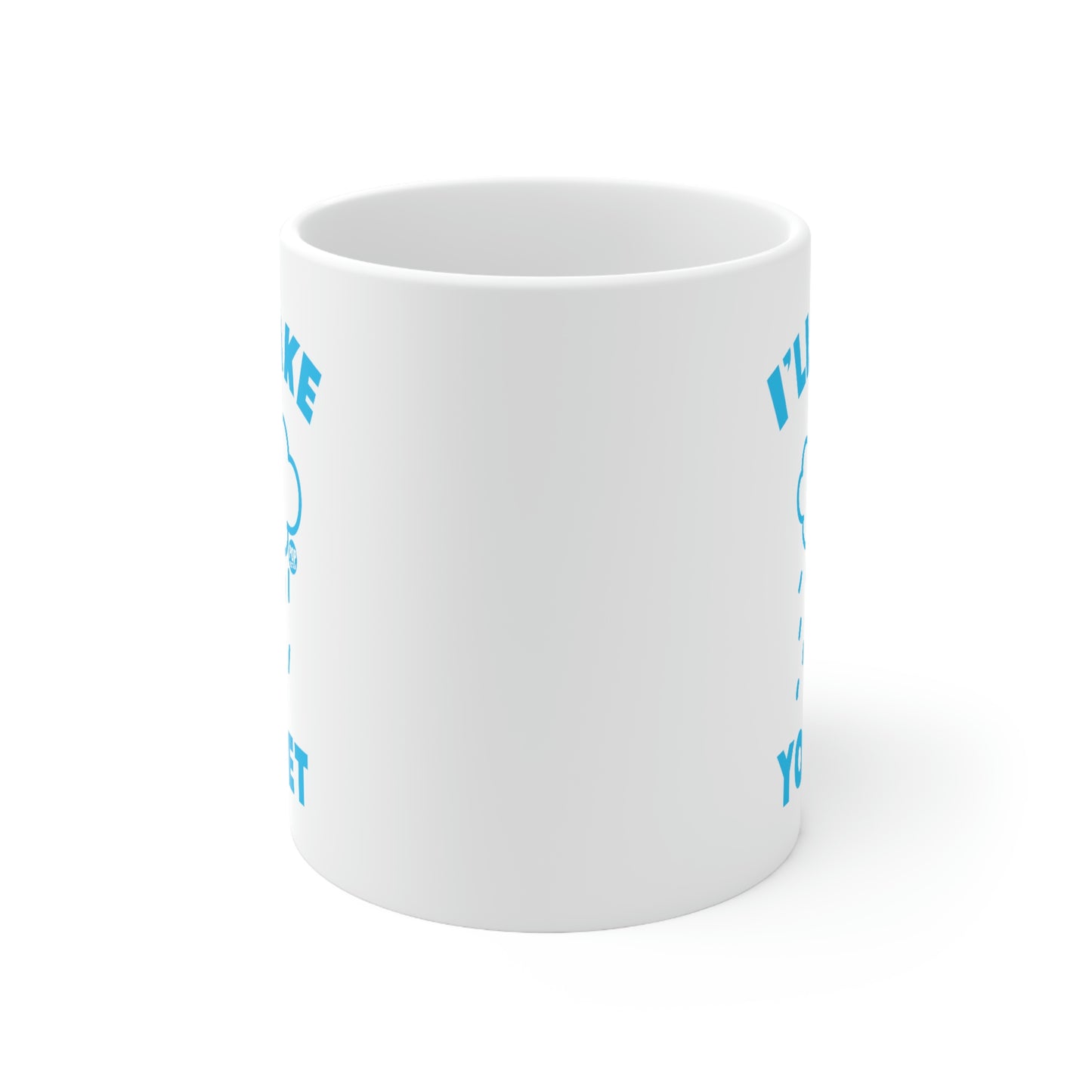 I'll Make You Wet-Cloud Mug