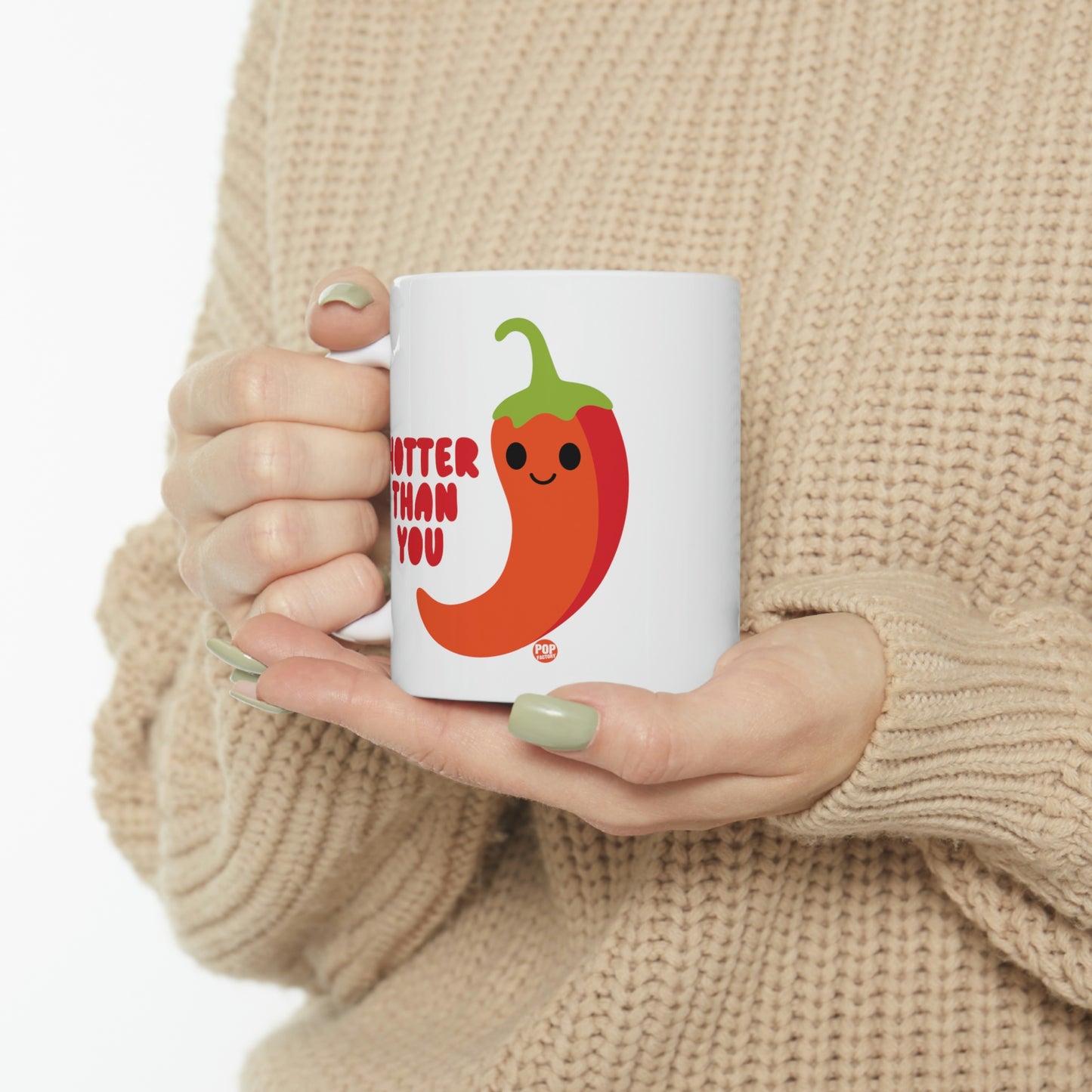 HOTTER THAN YOU PEPPER COFFEE MUG