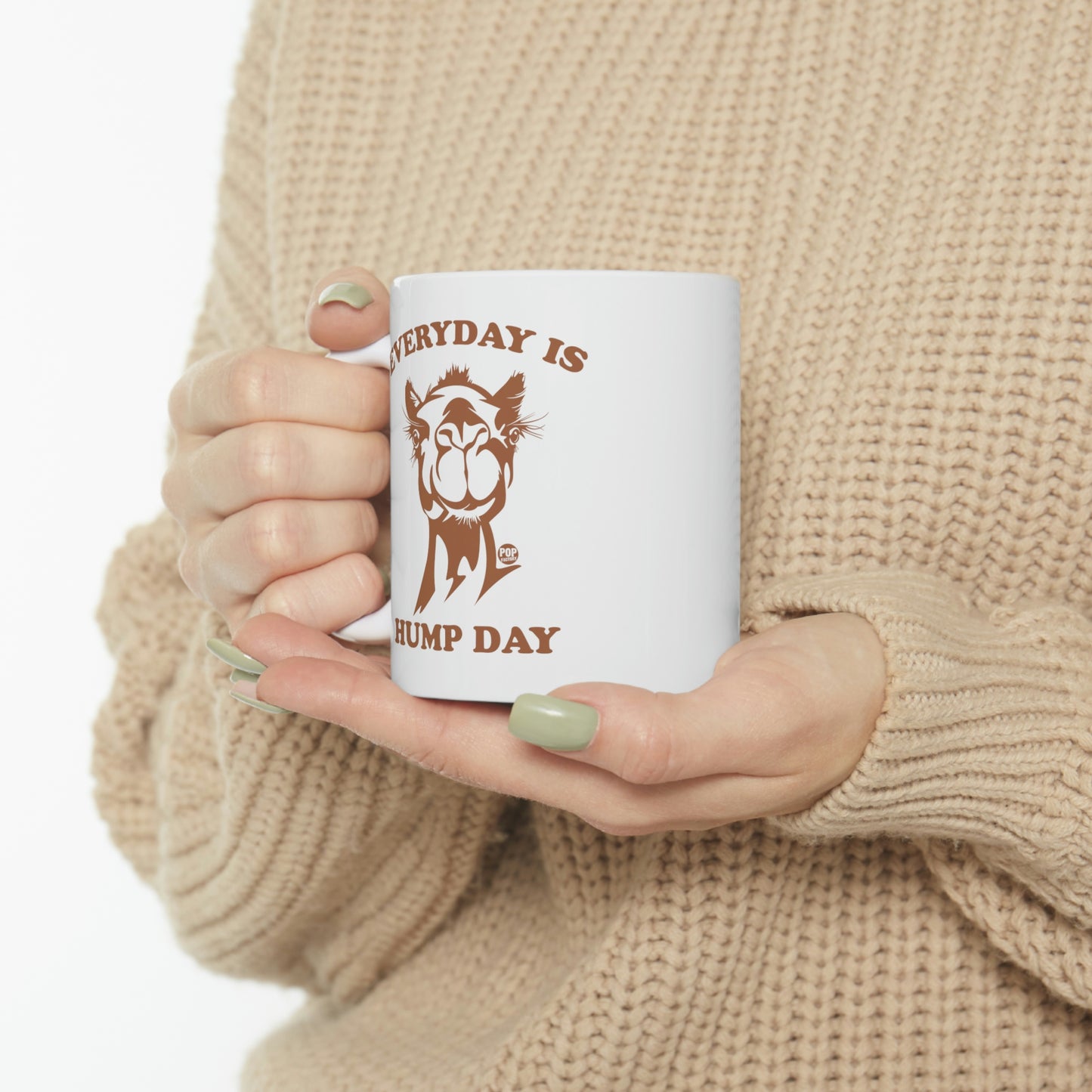 EVERYDAY IS HUMP DAY CAMEL COFFEE MUG