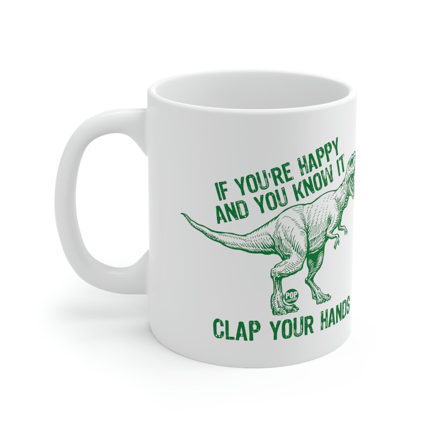 CLAP YOUR HANDS T REX COFFEE MUG