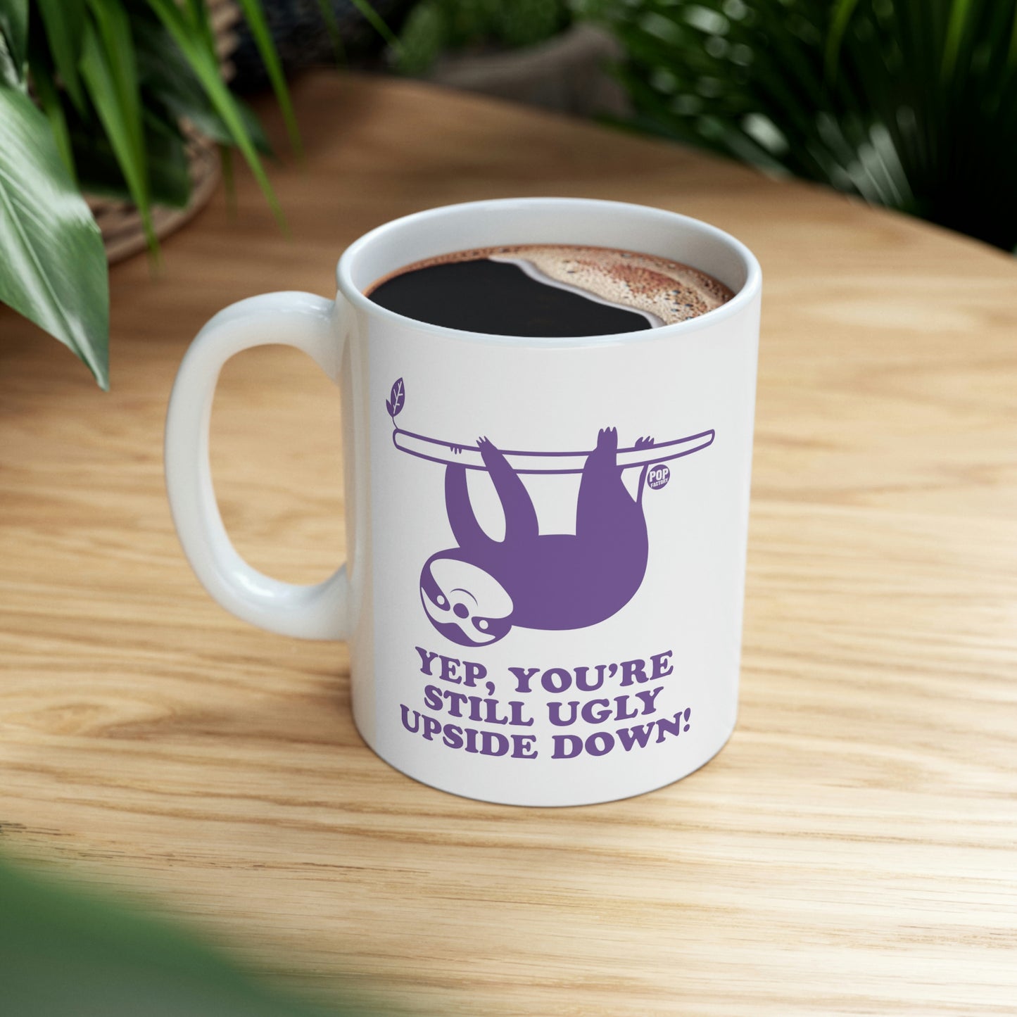 Still Ugly Upside Down Sloth Mug