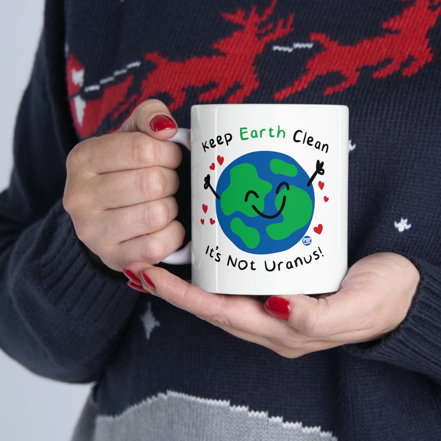 Keep Earth Clean It's not Uranus! Coffee Mug