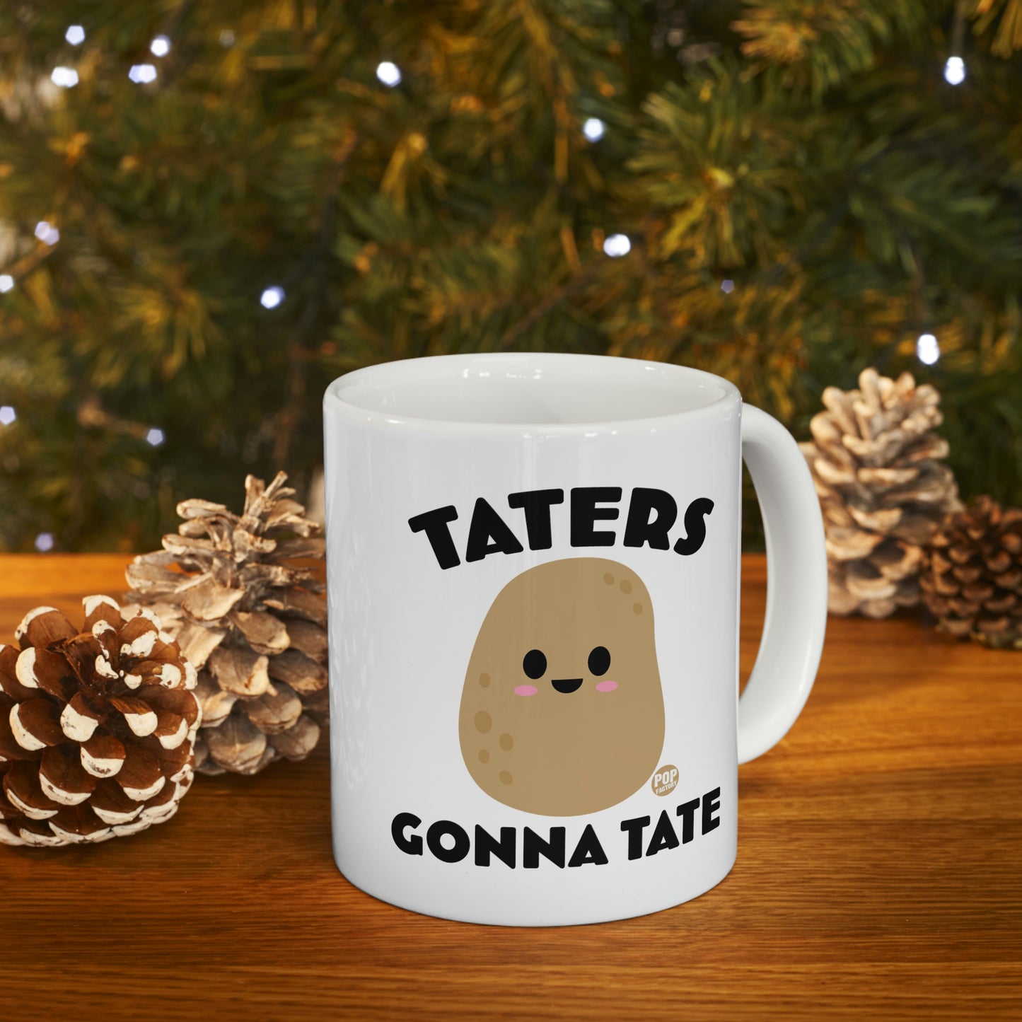 Taters Gonna Tate Mug