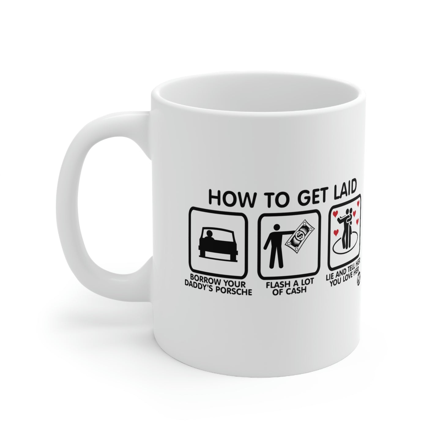 HOW TO GET LAID COFFEE MUG