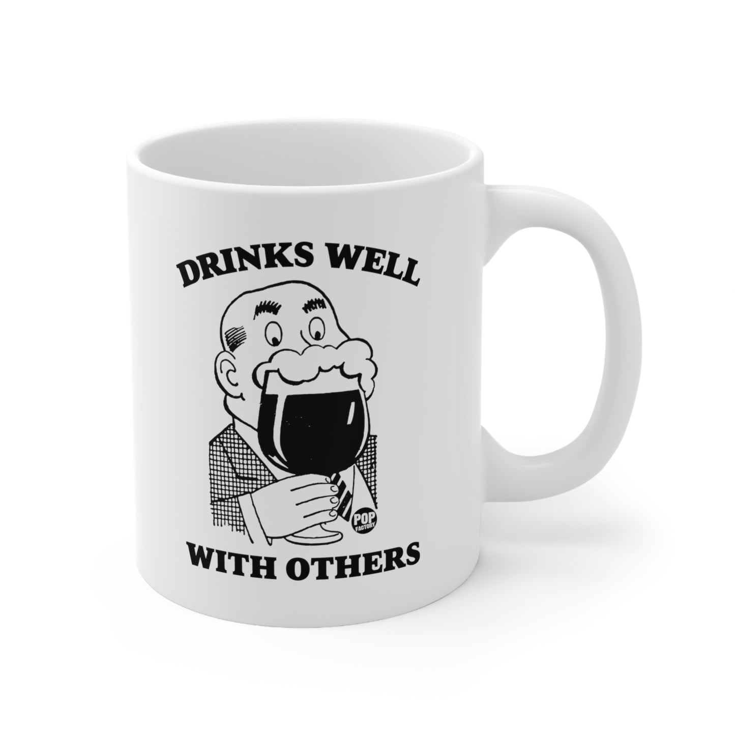 DRINKS WELL WITH OTHERS COFFEE MUG