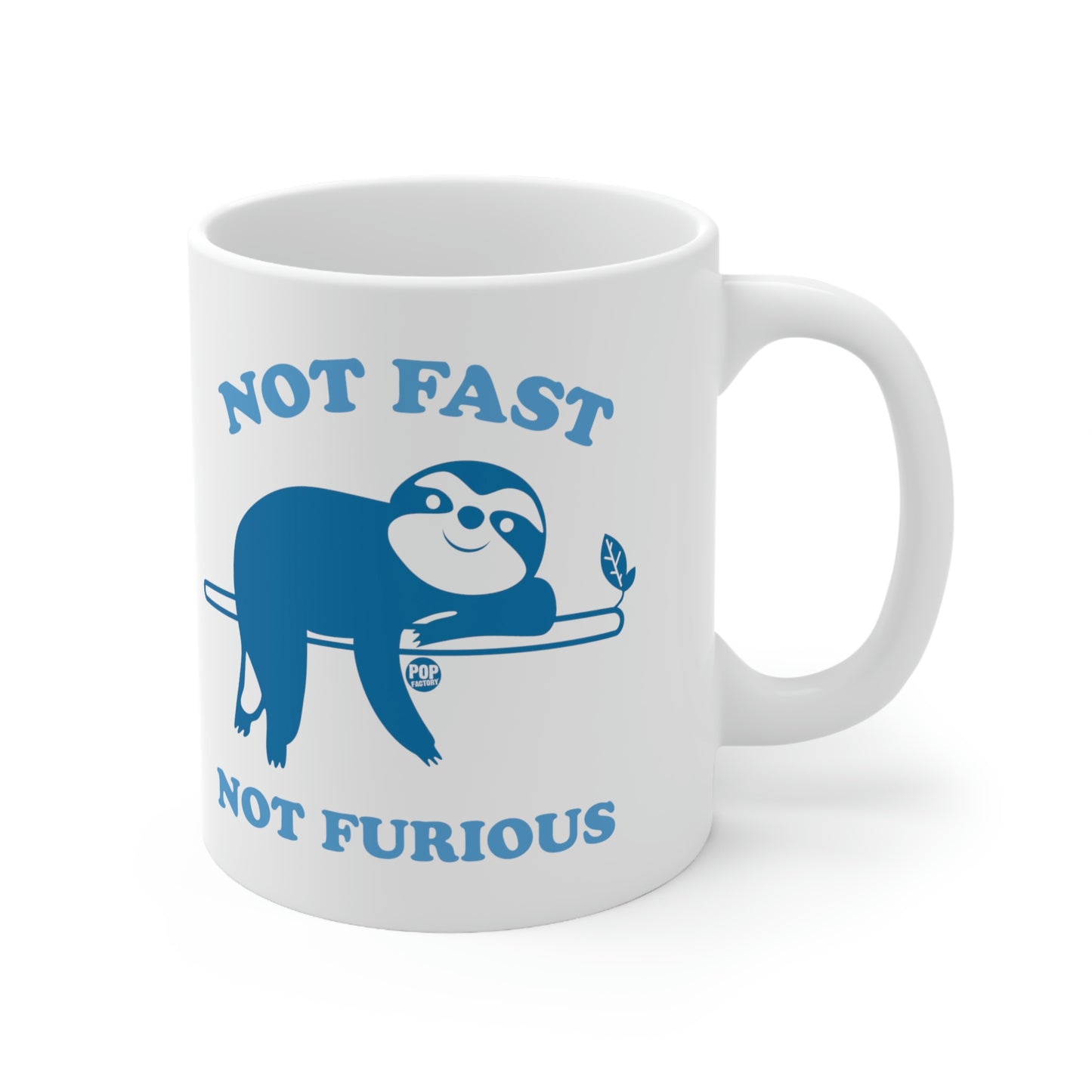 NOT FAST NOT FURIOUS SLOTH COFFEE MUG