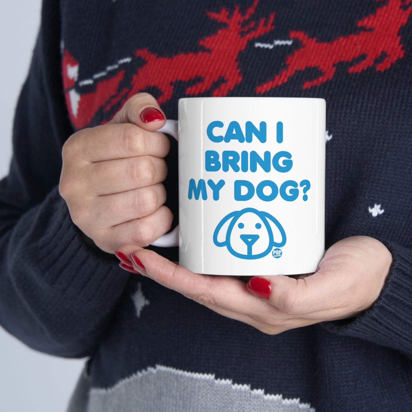 CAN I BRING MY DOG? COFFEE MUG