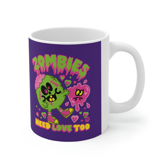 ZOMBIES NEED LOVE TOO COFFEE MUG