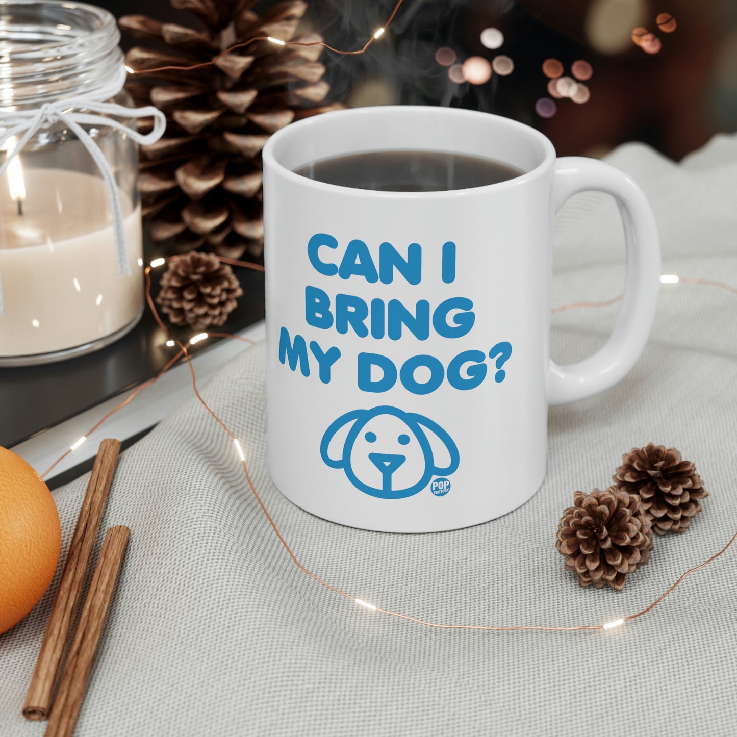 CAN I BRING MY DOG? COFFEE MUG