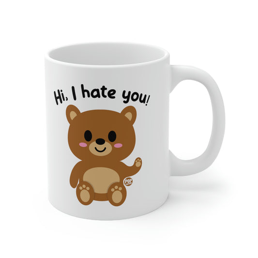 HI.  I HATE YOU BEAR COFFEE MUG