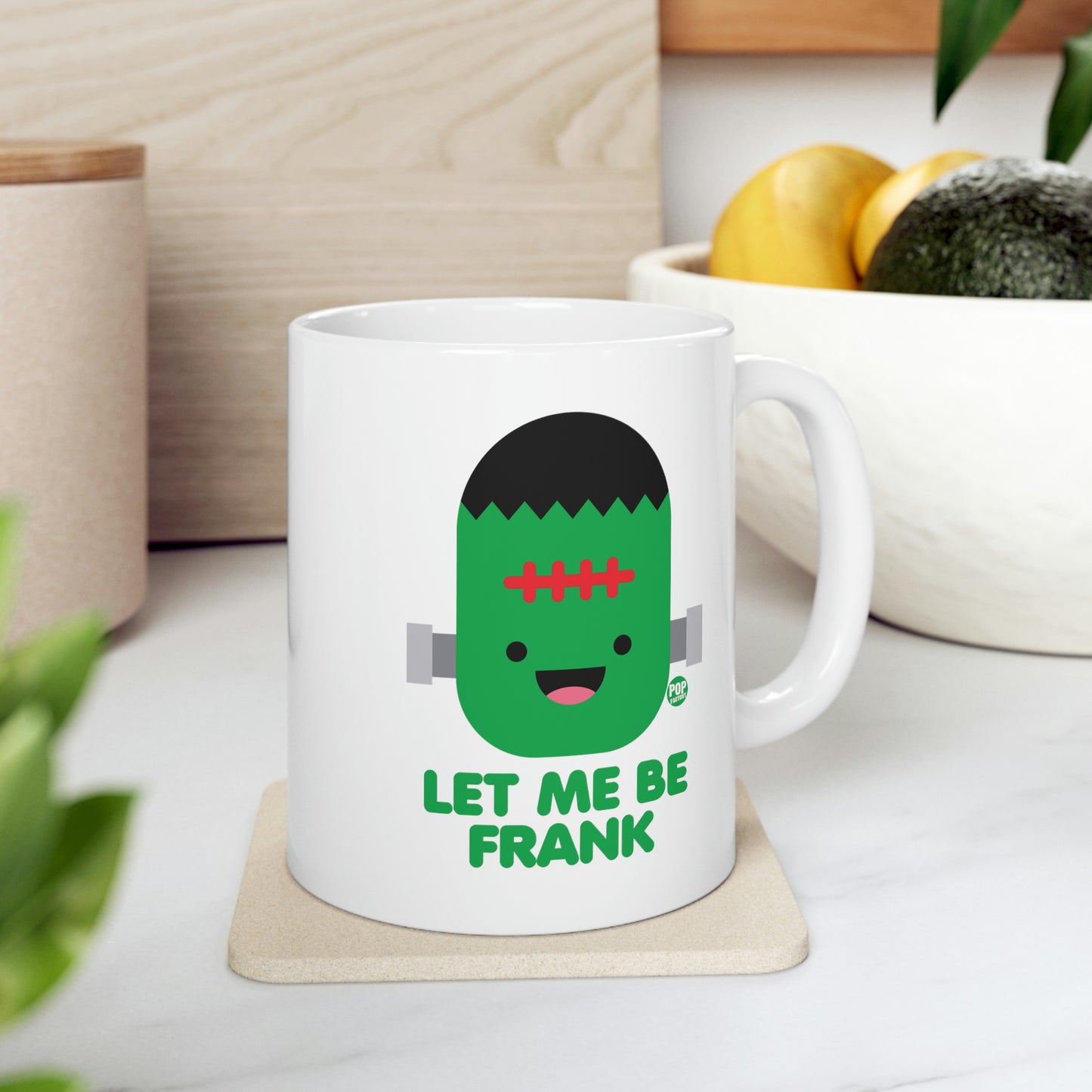 Let Me Be Frankenstein Coffee Mug