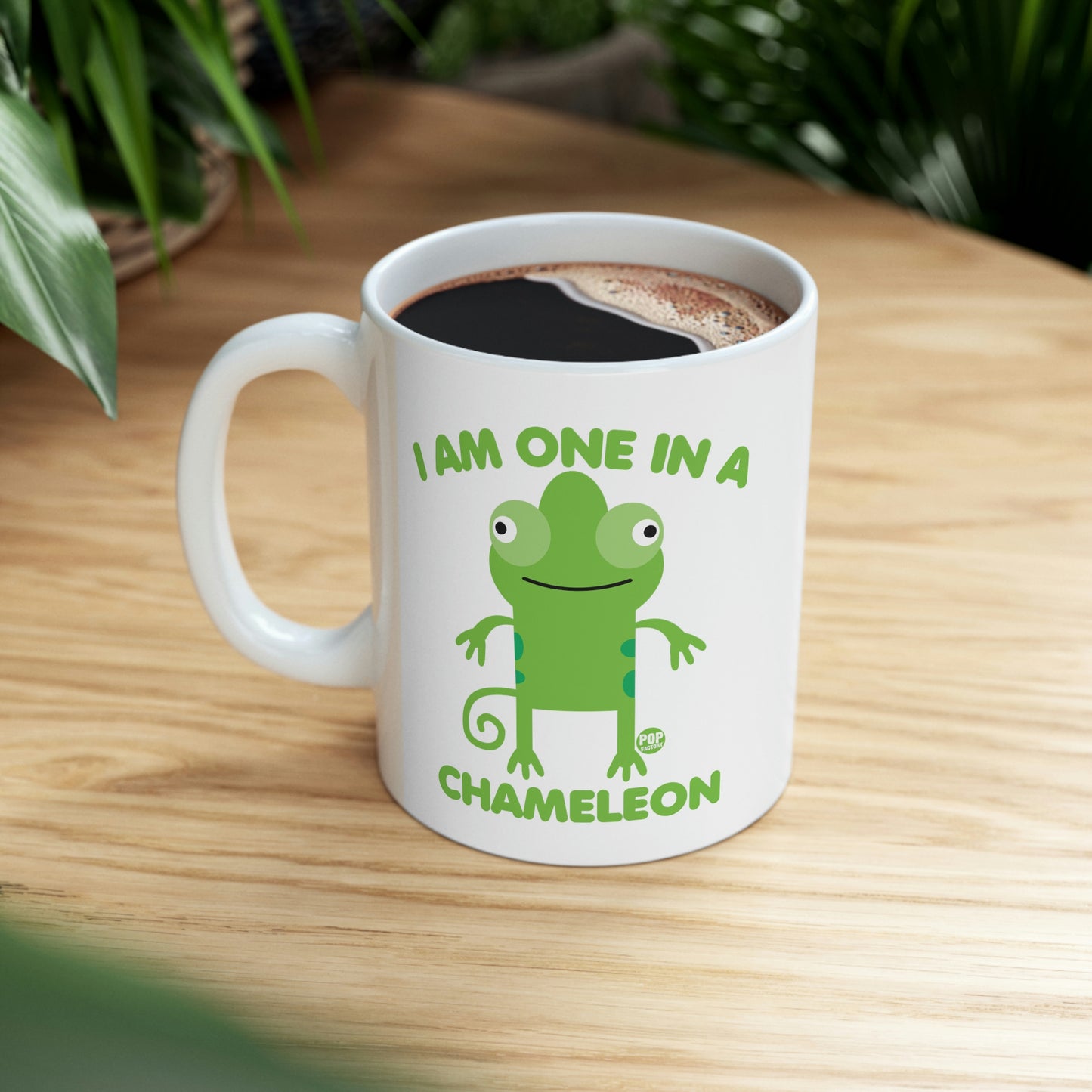 I AM ONE IN A CHAMELEON COFFEE MUG