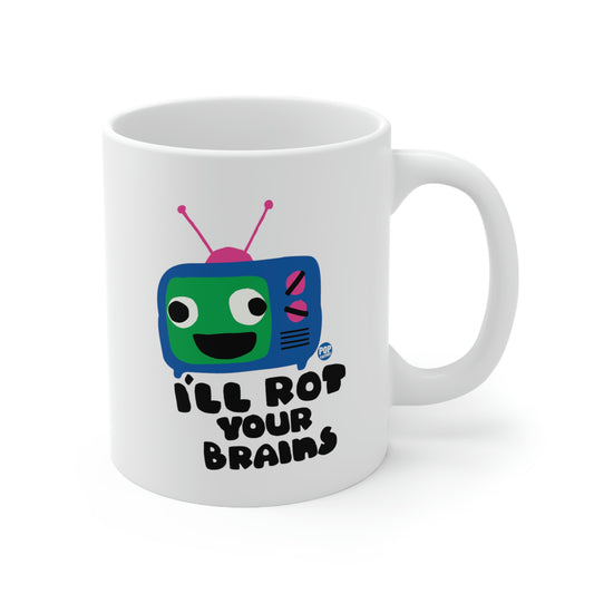 I'll Rot Your Brain-TV Coffee Mug