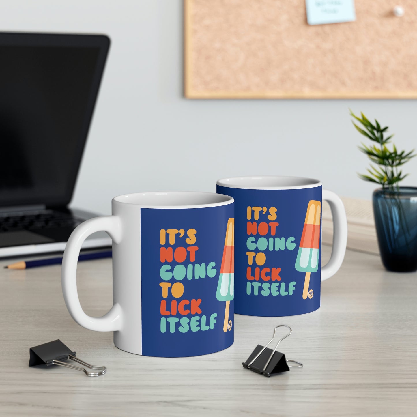 IT'S NOT GOING TO LICK ITSELF POPSICLE COFFEE MUG