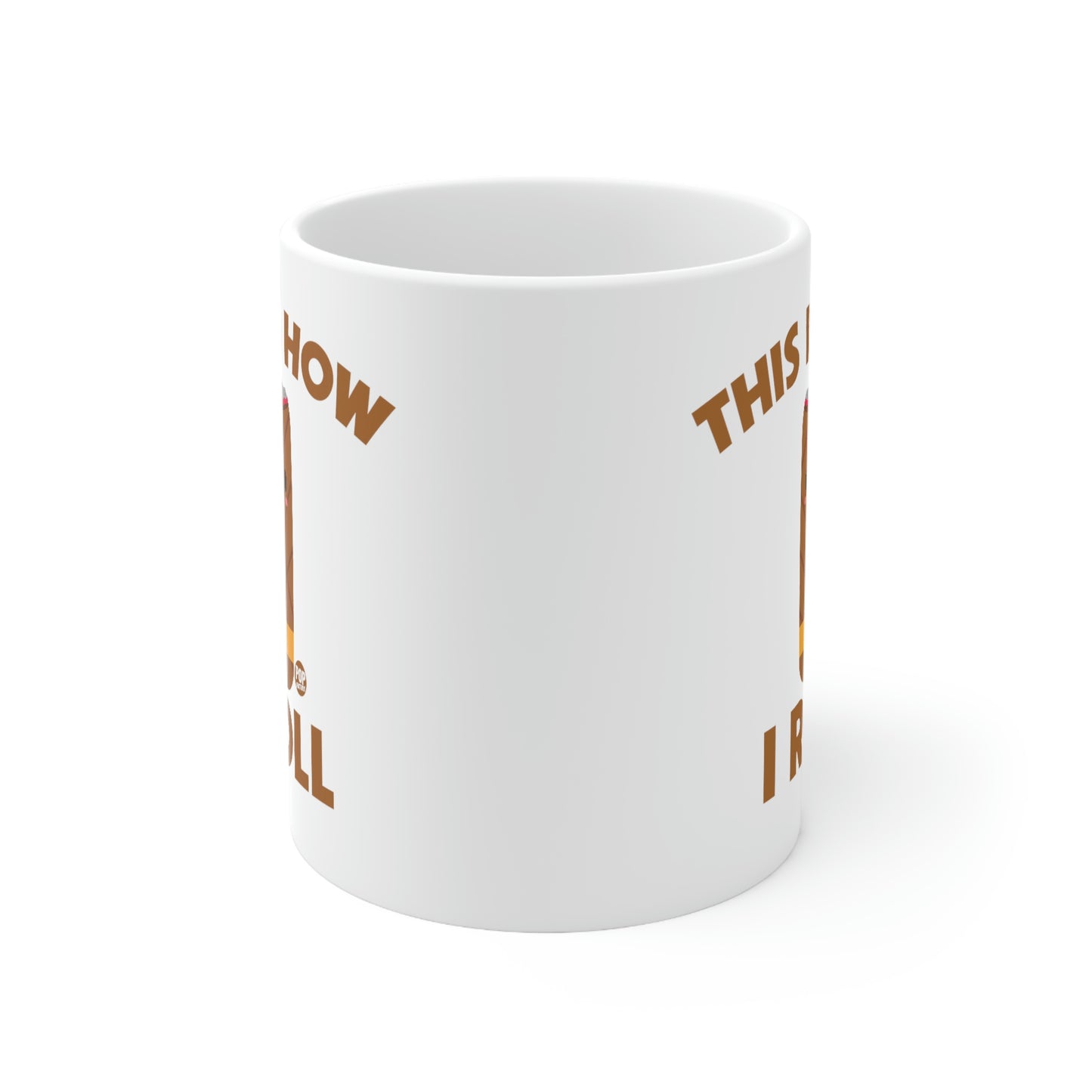 This Is How I Roll Cigar Mug – Funny Cigar Roll Pun Coffee Cup by Pop Factory® | Gift for Cigars & Coffee Aficionados