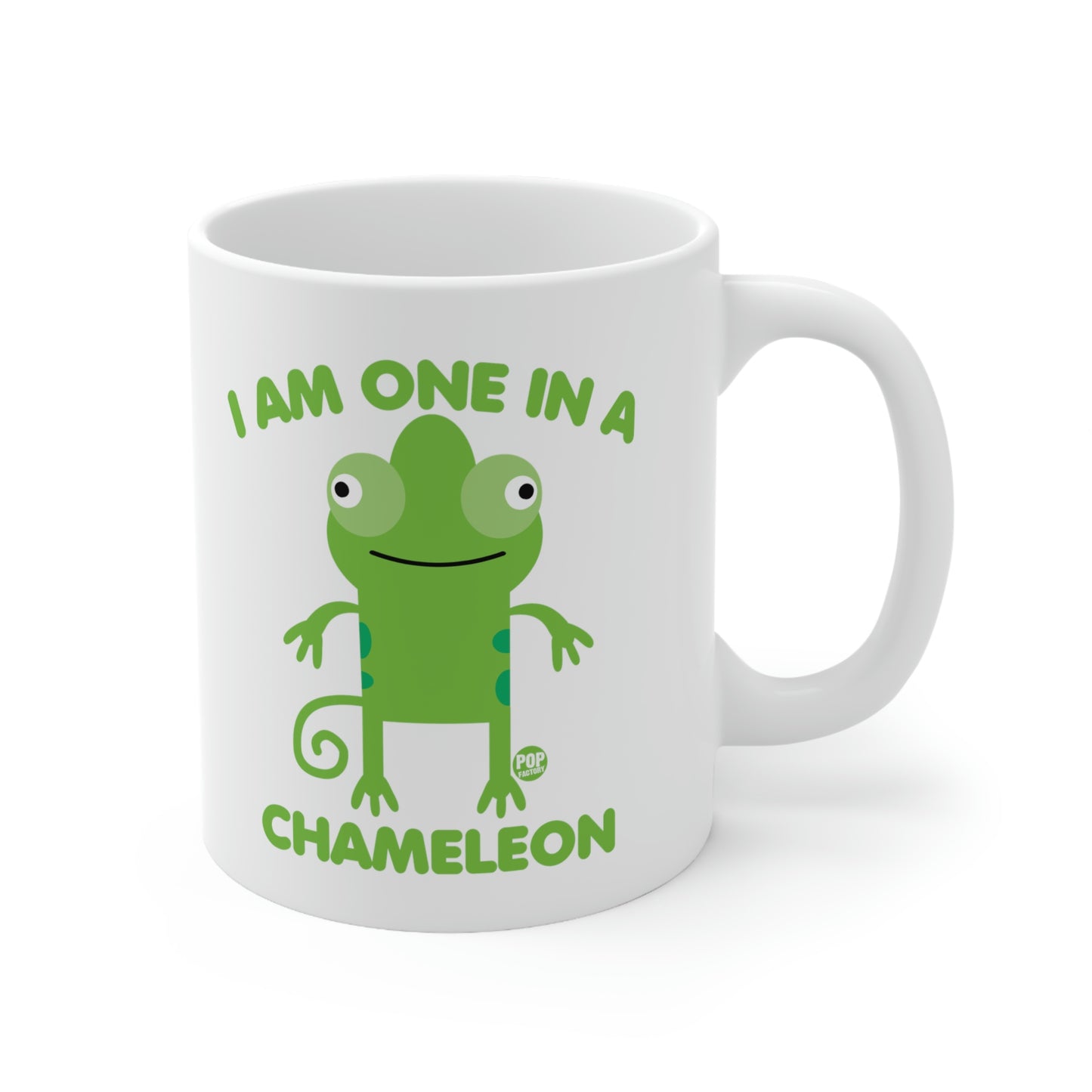 I AM ONE IN A CHAMELEON COFFEE MUG