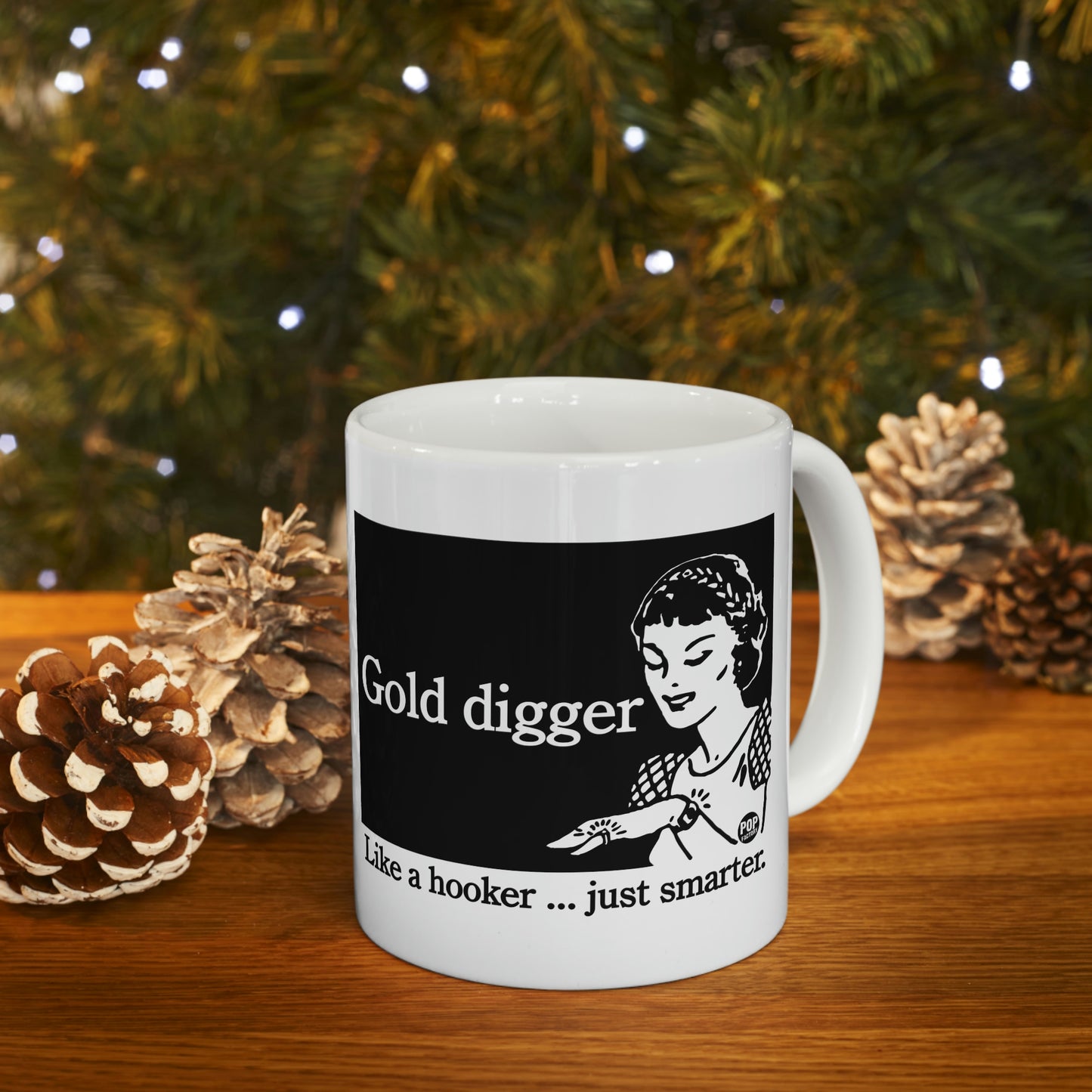 GOLD DIGGER LIKE A HOOKER COFFEE MUG