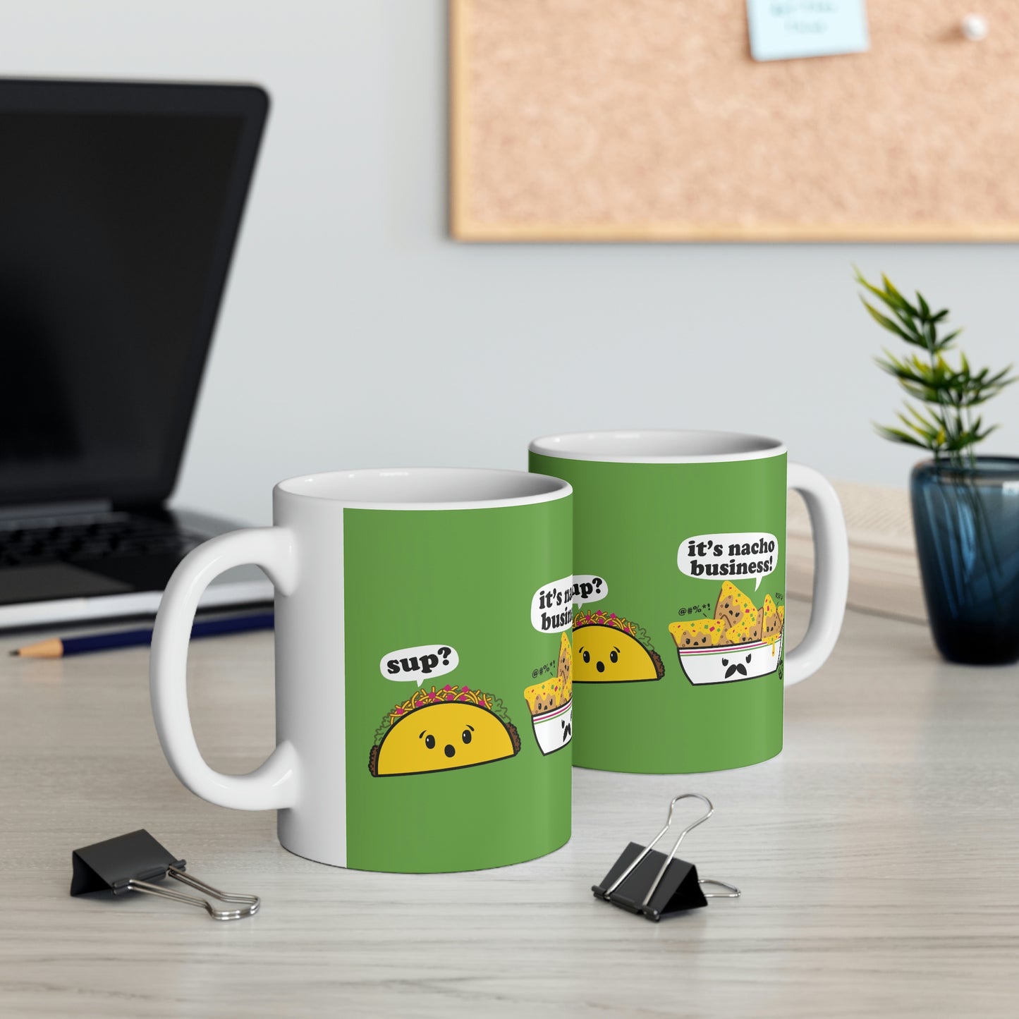 IT'S NACHO BUSINESS! COFFEE MUG