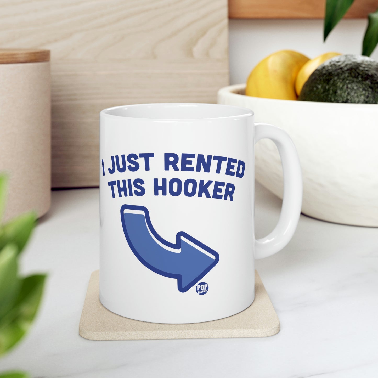 I JUST RENTED THIS HOOKER COFFEE MUG