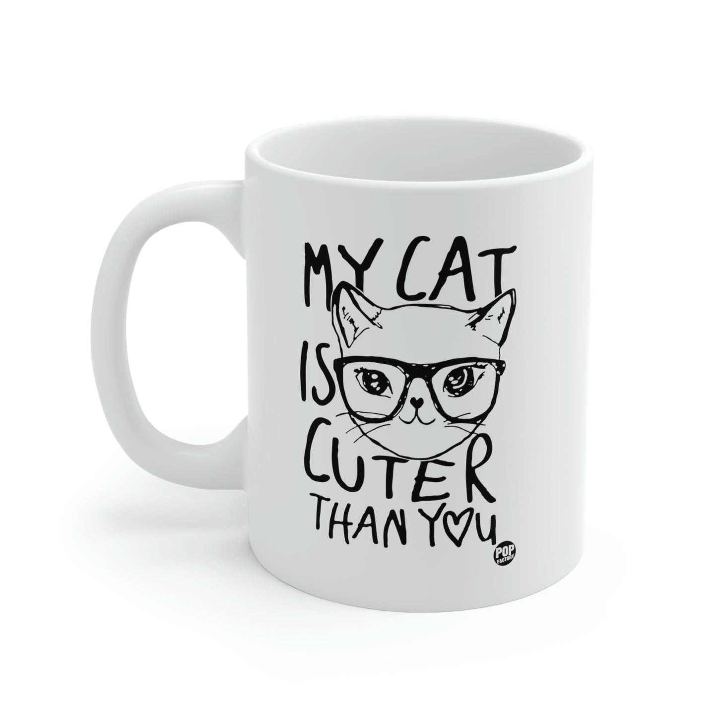 My Cat Is Cuter Than You Mug – Funny “My Cat Is Cuter Than You” Coffee Cup by Pop Factory® | Gift for Cat Parents & Humor Fans