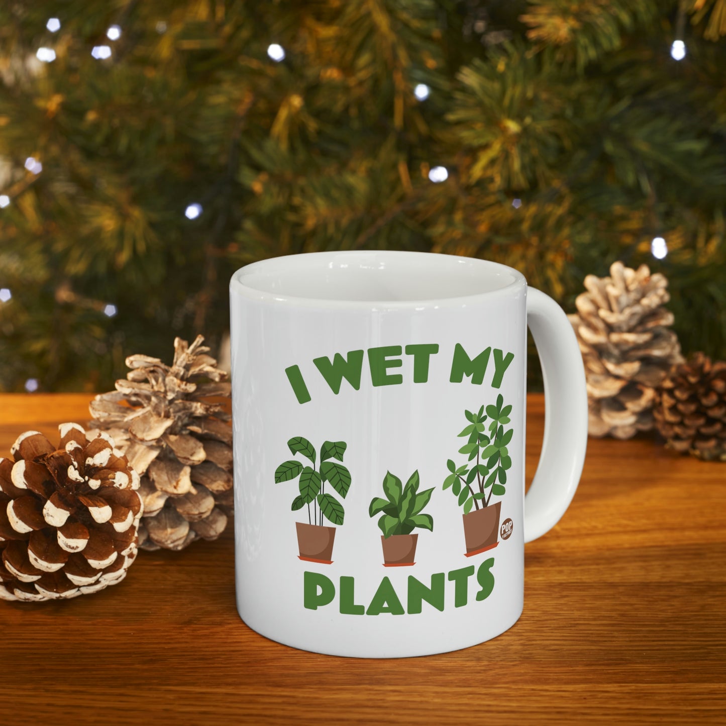 I WET MY PLANTS COFFEE MUG