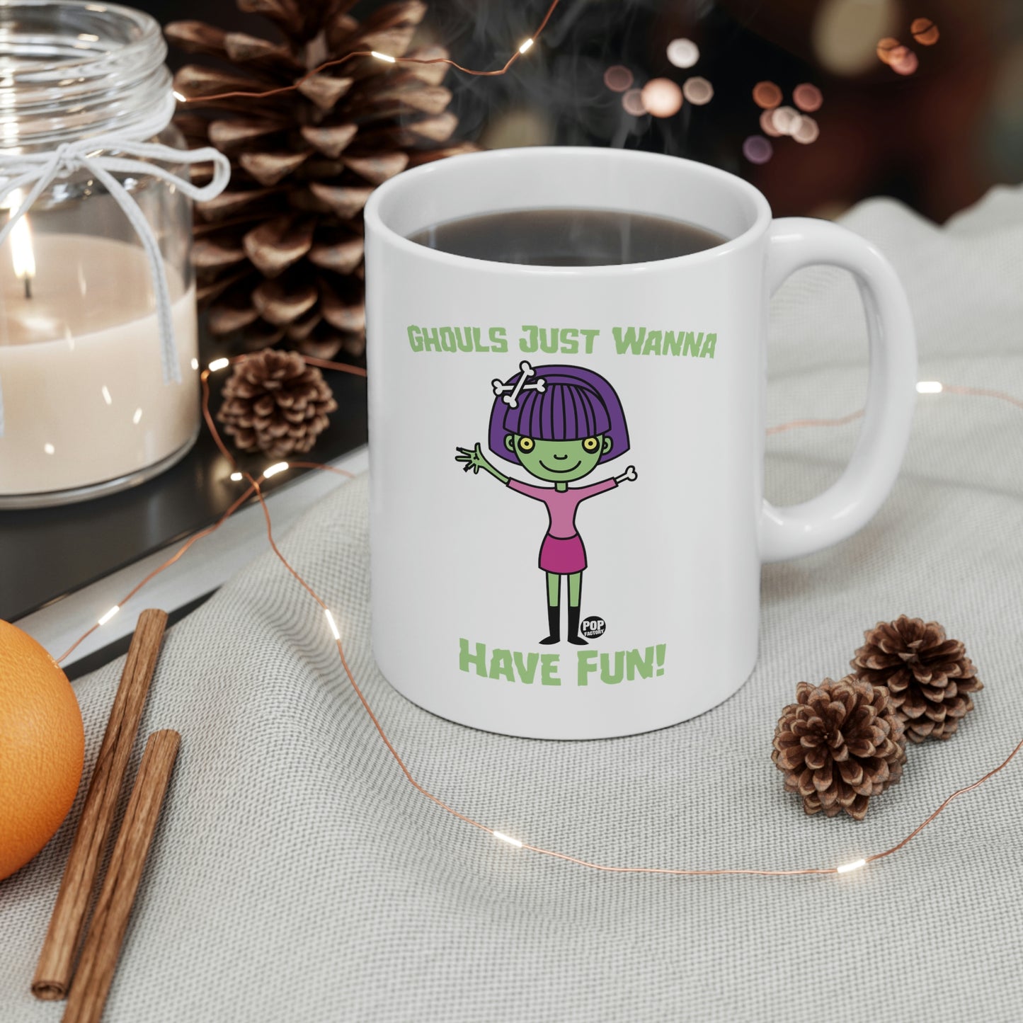 GHOULS JUST WANNA HAVE FUN COFFEE MUG