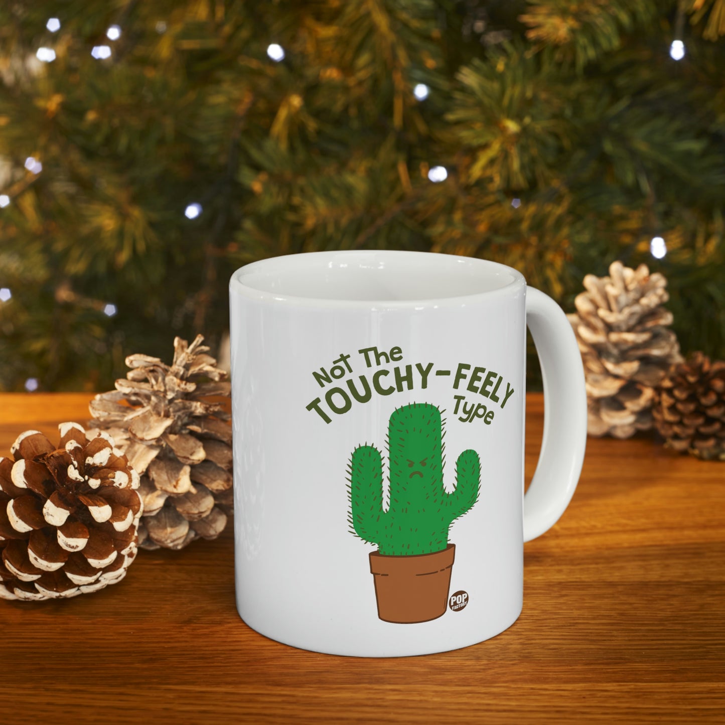 NOT THE TOUCHY FEELY TYPE  CACTUS COFFEE MUG