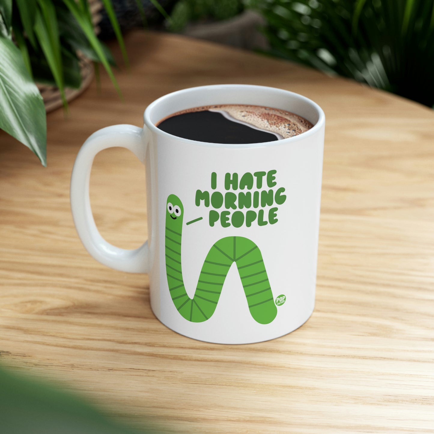 I HATE MORNING PEOPLE WORM COFFEE MUG