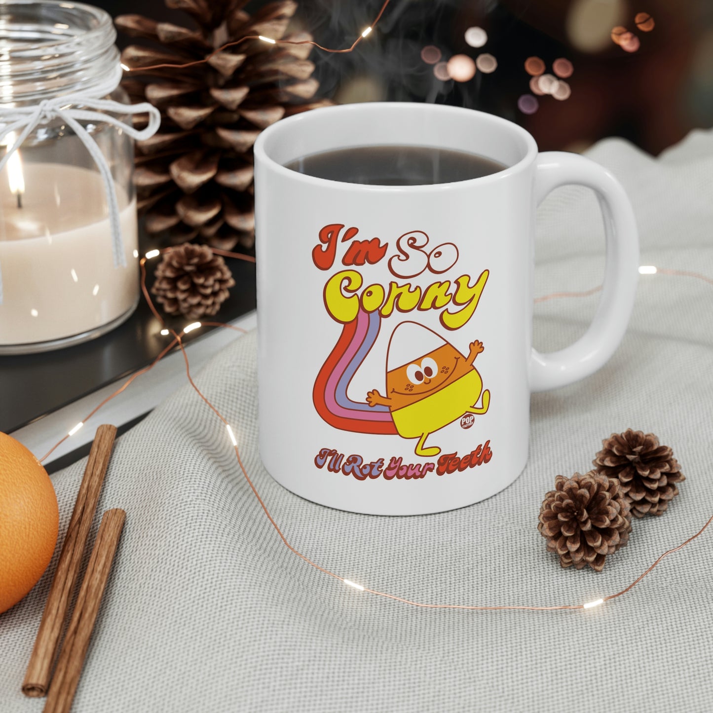 I'm So Corny I'll Rot Your Teeth Candycorn Coffee Mug