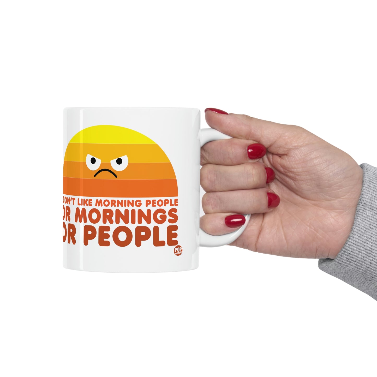 I DON'T LIKE MORNING PEOPLE COFFEE MUG