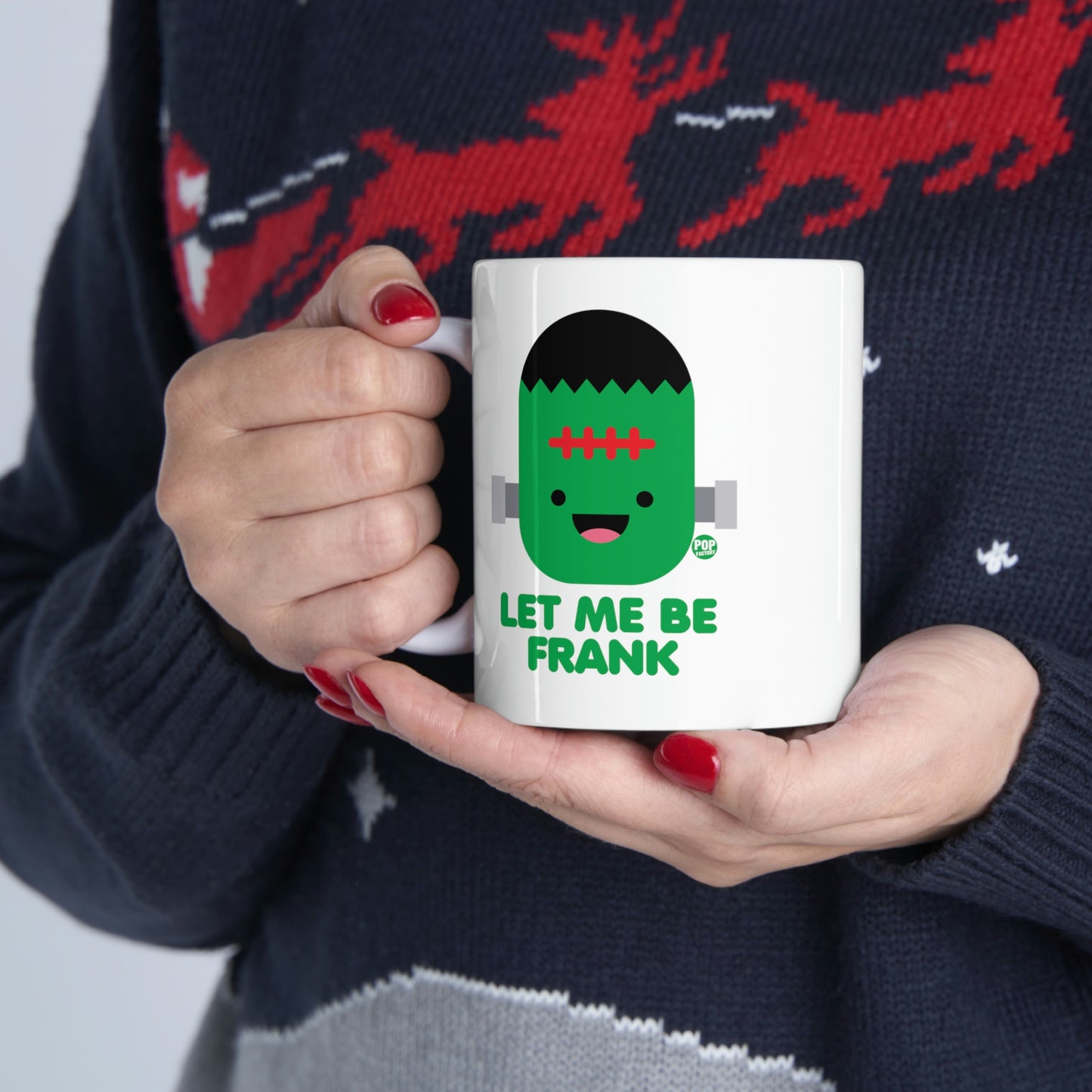 Let Me Be Frankenstein Coffee Mug