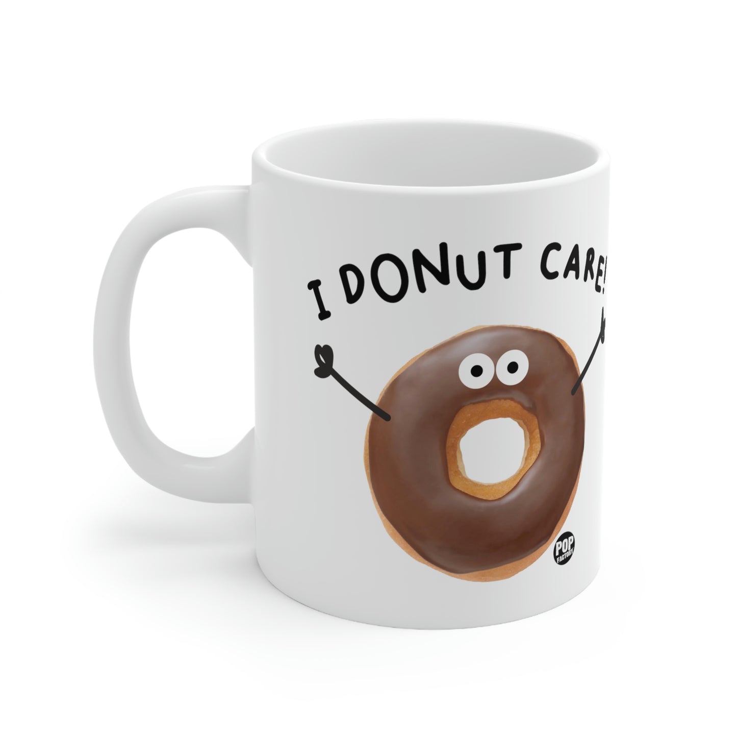 I DONUT CARE! COFFEE MUG