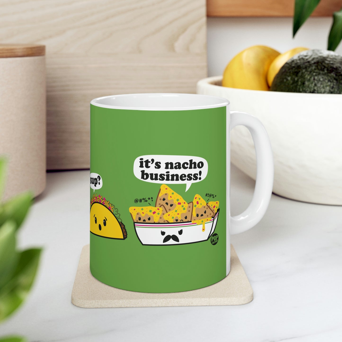 IT'S NACHO BUSINESS! COFFEE MUG