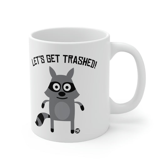 Let's Get Trashed! Raccoon Coffee Mug