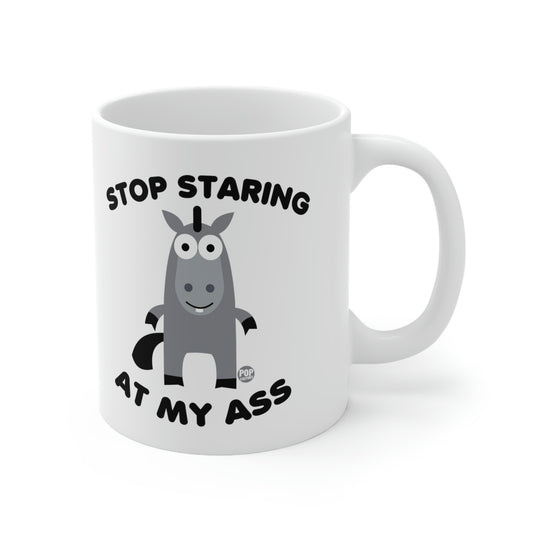 Stop Staring At My Ass Mug