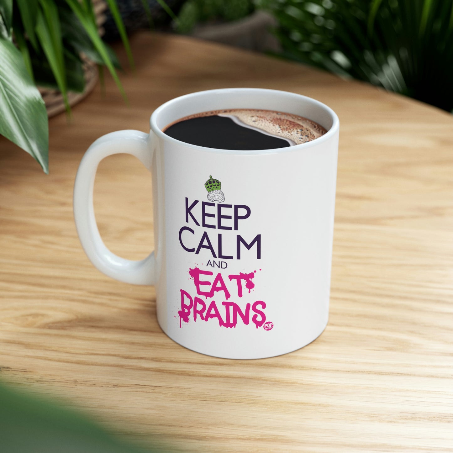 Keep Calm And Eat Brains Coffee Mug