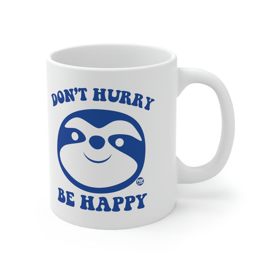 DON'T HURRY BE HAPPY SLOTH COFFEE MUG