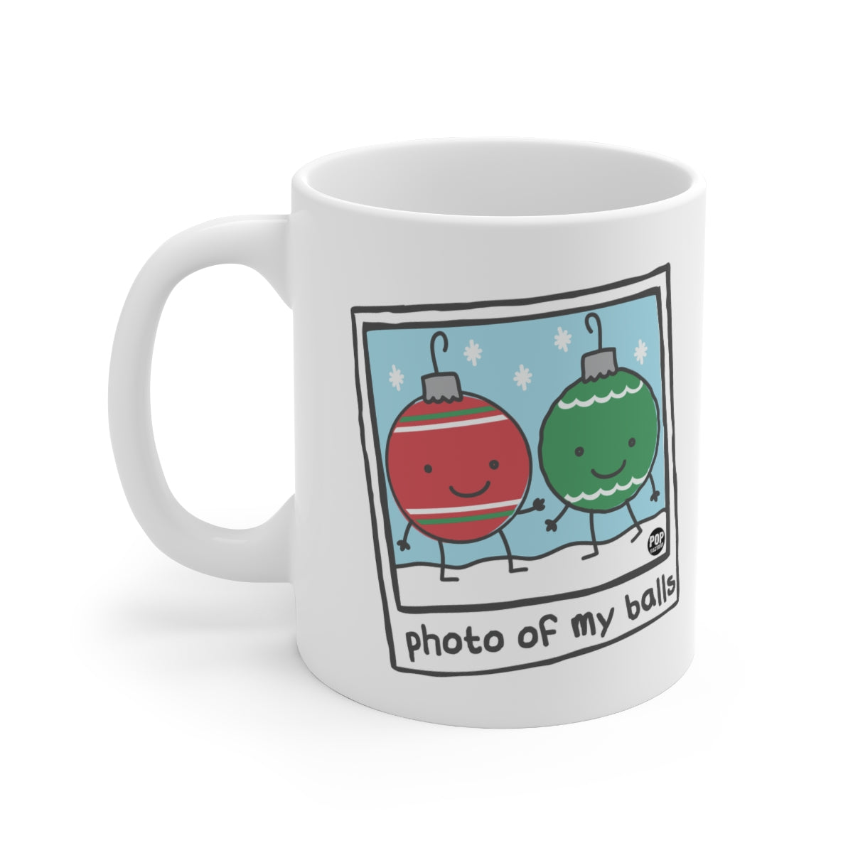 PHOTO OF MY BALLS CHRISTMAS COFFEE MUG