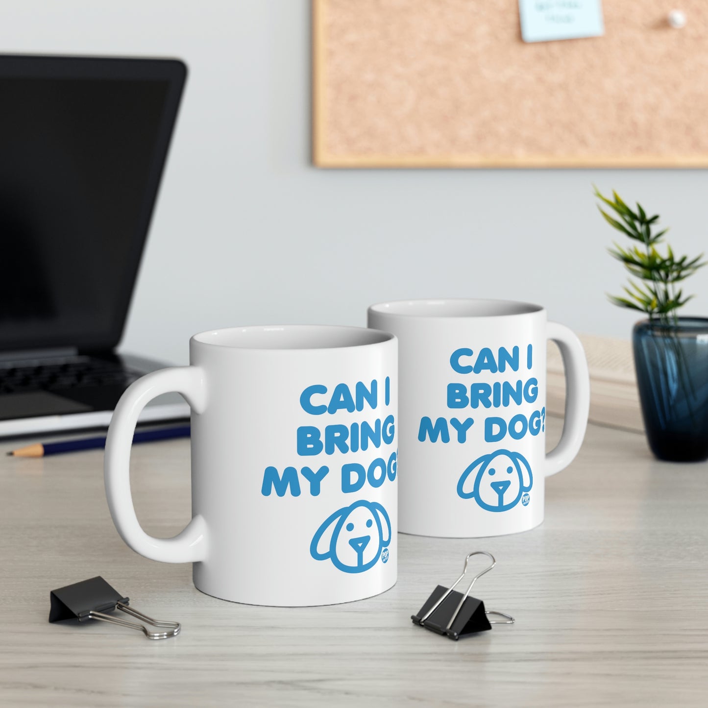 CAN I BRING MY DOG? COFFEE MUG