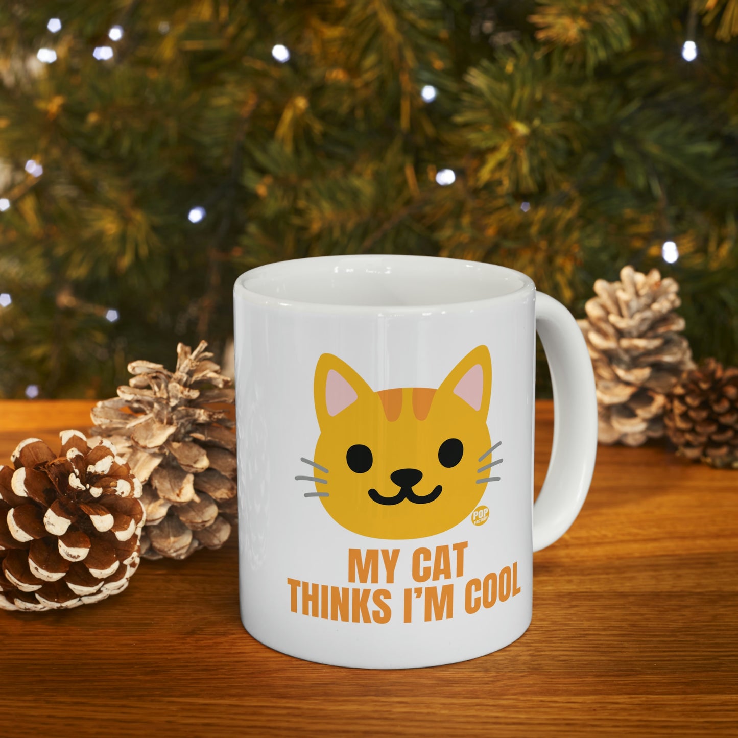 MY CAT THINKS I'M COOL COFFEE MUG