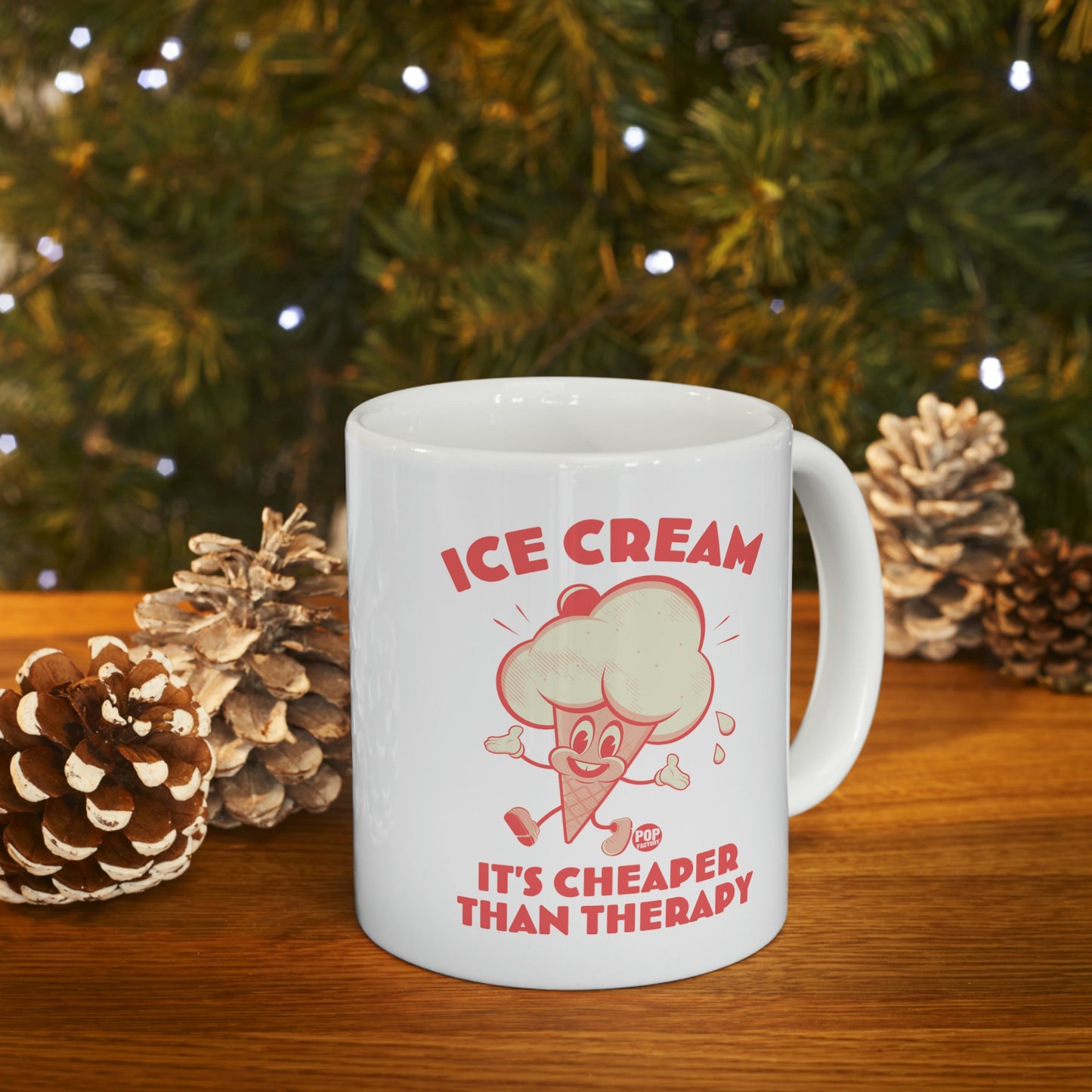 Ice Cream, It's Cheaper than Therapy Coffee Mug