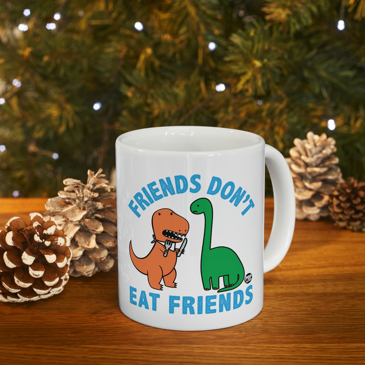 FRIENDS DON'T EAT FRIENDS DINOS COFFEE MUG