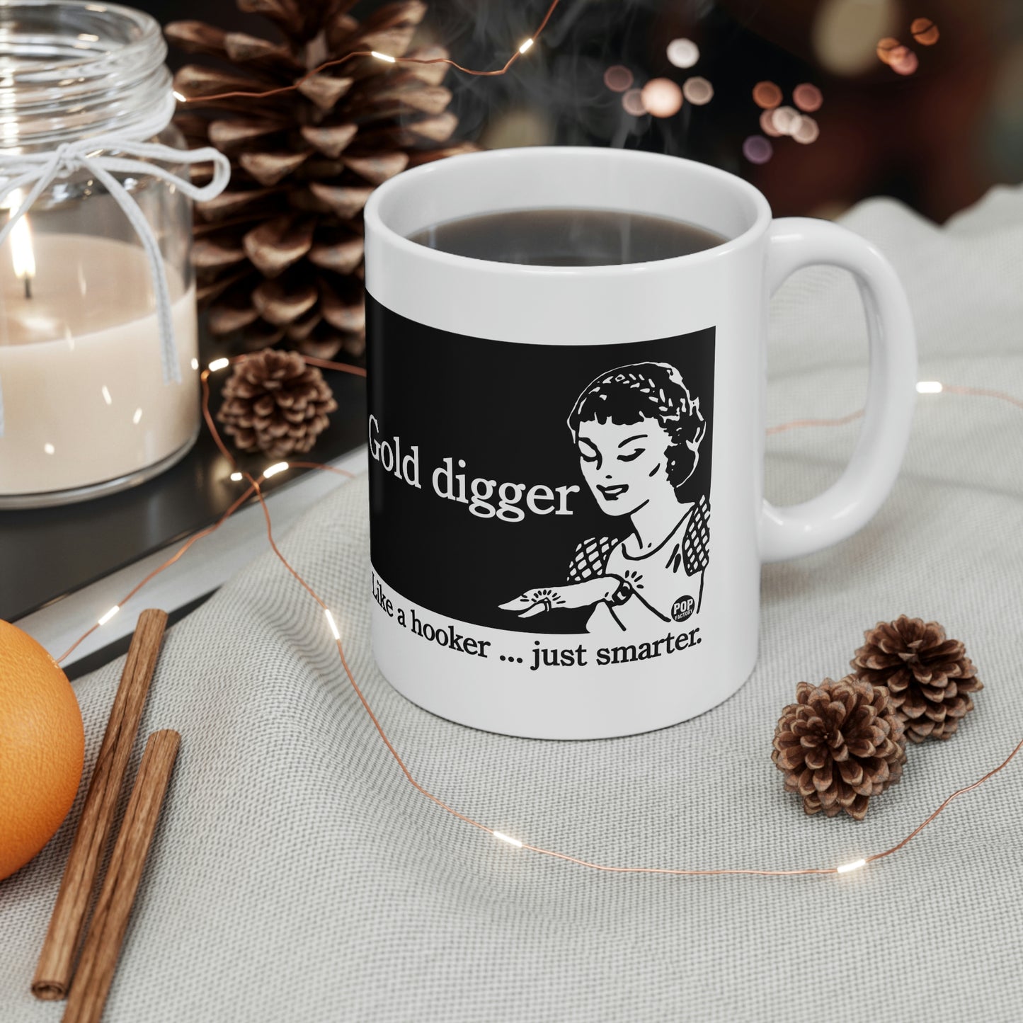 GOLD DIGGER LIKE A HOOKER COFFEE MUG