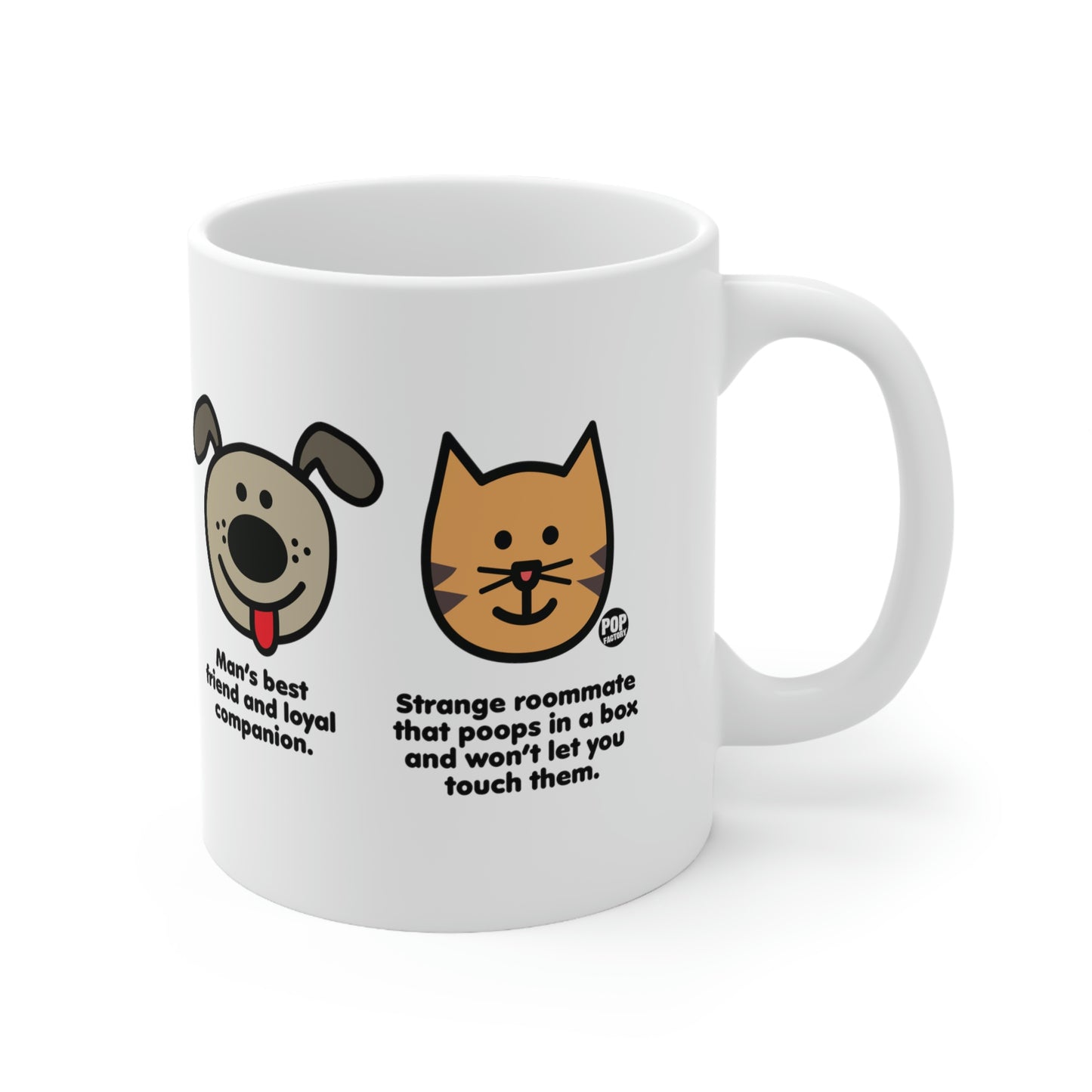Dog vs Cat funny roommate comparison mug – 11oz ceramic coffee cup by StupidMug and Pop Factory