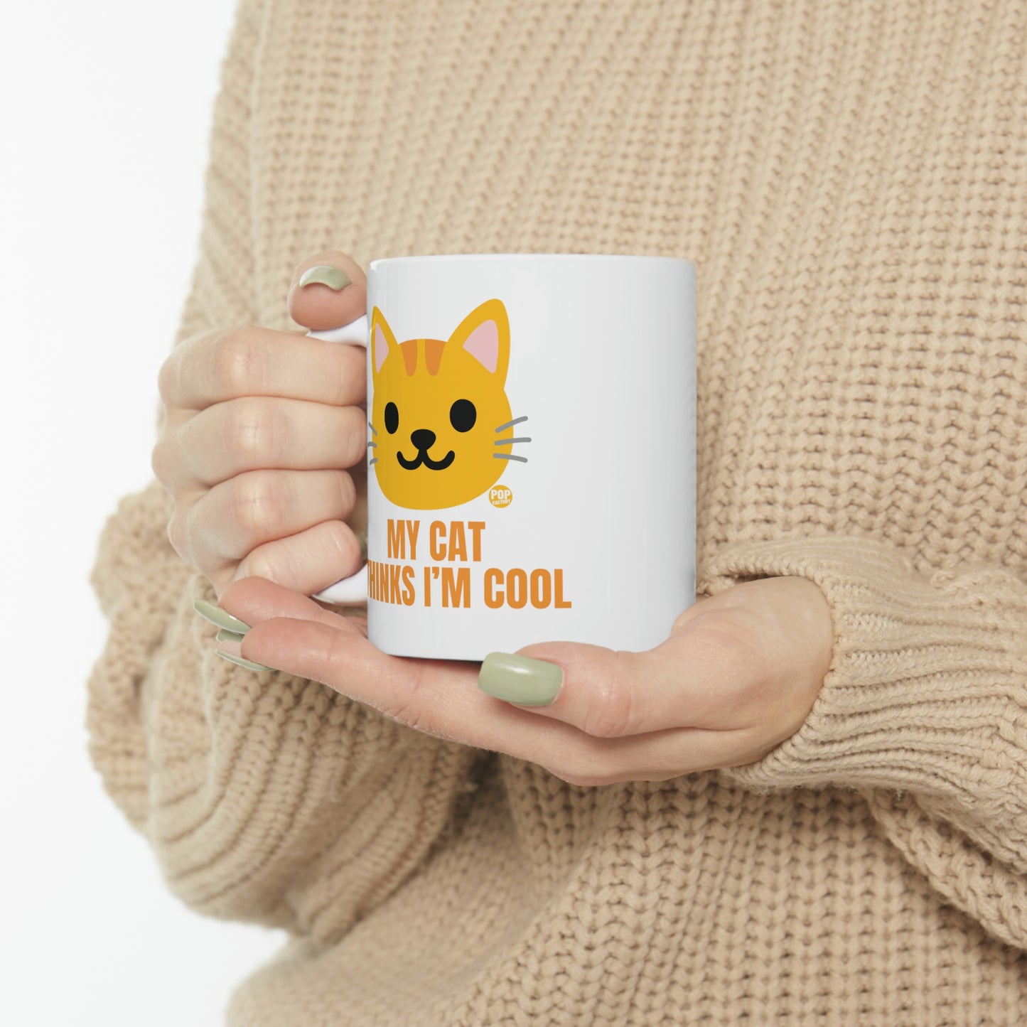 MY CAT THINKS I'M COOL COFFEE MUG