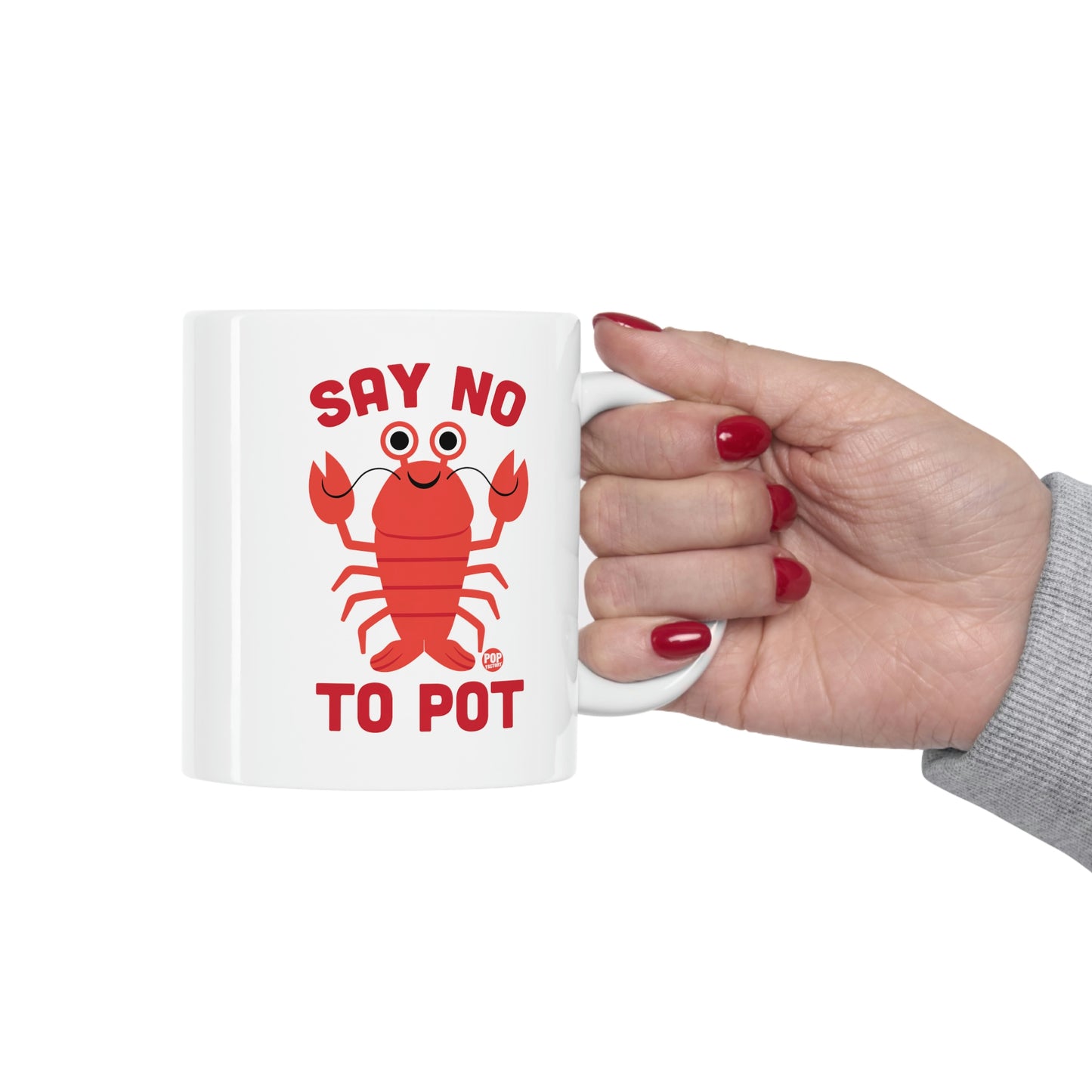 Say No To Pot Lobster Mug