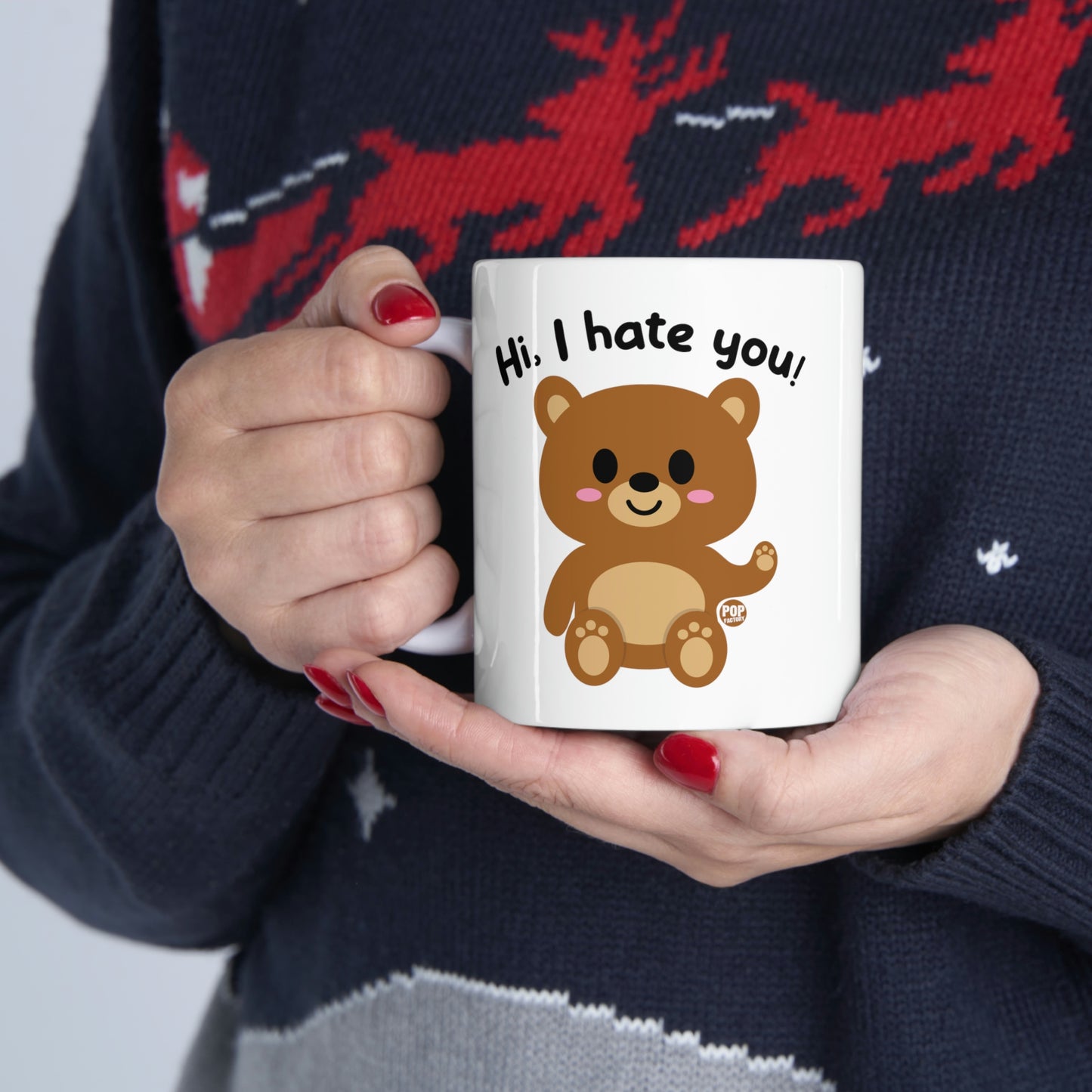 HI.  I HATE YOU BEAR COFFEE MUG