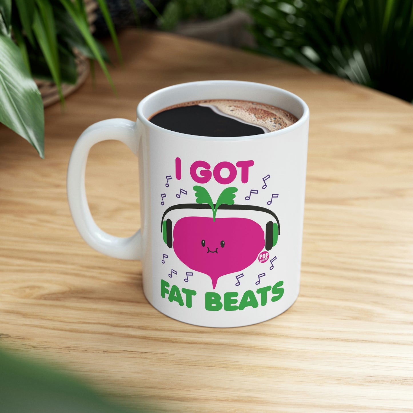 I GOT FAT BEATS COFFEE MUG